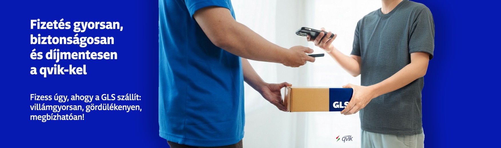 Gyors és biztonságos qvik fizetés a GLS-nél